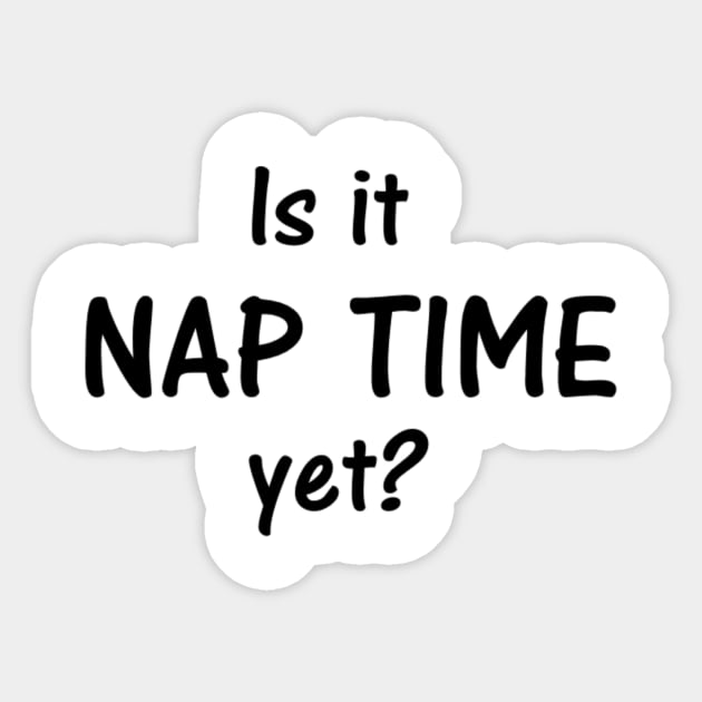 Nap Time - Nap - Sticker | TeePublic